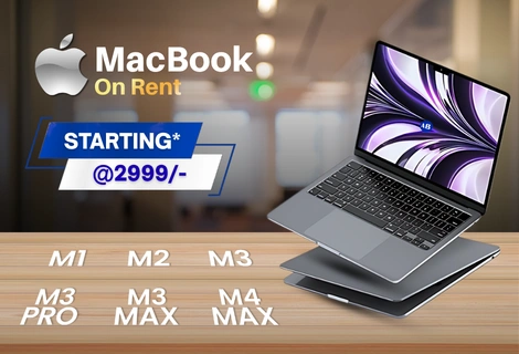 MacBook on rent — starting at ₹2,999/mo. M1 to M4 Max.